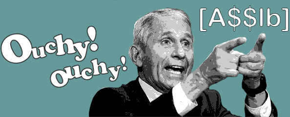 ouchy ouchy dr fauci